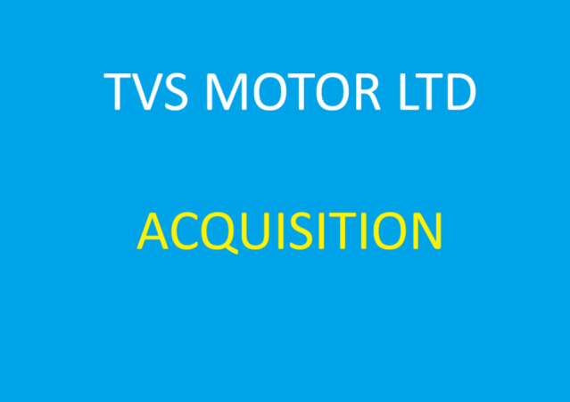 TVS MOTOR ACQUISITION NEWS