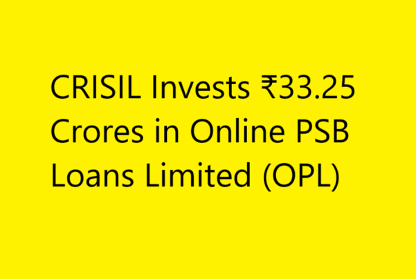 Crisil equity investment in online psb loans ltd