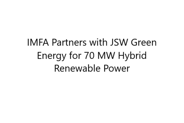 IMFA Partners with JSW Green Energy for 70 MW Hybrid Renewable Power