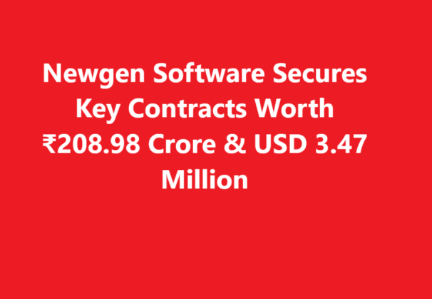 Newgen Software Secures Key Contracts Worth ₹208.98 Crore & USD 3.47 Million