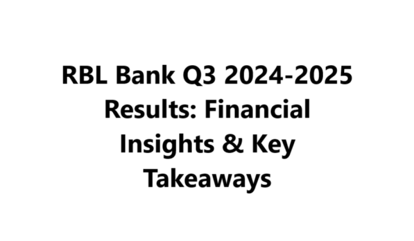 RBL Bank Q3 2024-2025 Results: Financial Insights & Key Takeaways