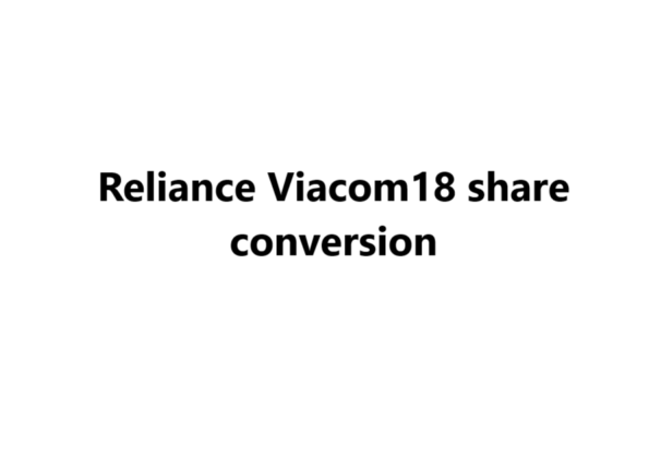 Reliance Takes Majority Control of Viacom18 Following Share Conversion