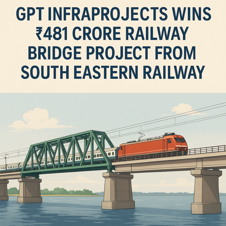 GPT Infraprojects Wins ₹481 Crore Railway Bridge Project from South Eastern Railway