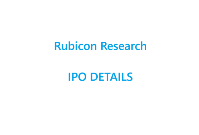 IPO DETAILS OF Rubicon Research