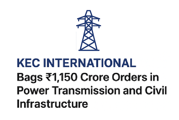 KEC International Bags ₹1,150 Crore Orders in Power Transmission and Civil Infrastructure