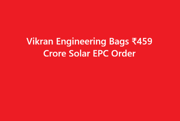 Vikran Engineering Bags ₹459 Crore Solar EPC Order from NTPC Renewable Energy