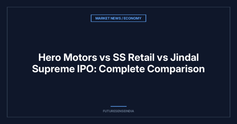 Hero Motors vs SS Retail vs Jindal Supreme IPO: Complete Comparison