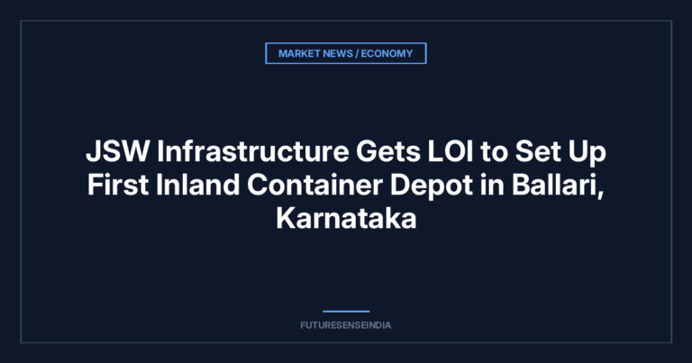 JSW Infrastructure Gets LOI to Set Up First Inland Container Depot in Ballari, Karnataka