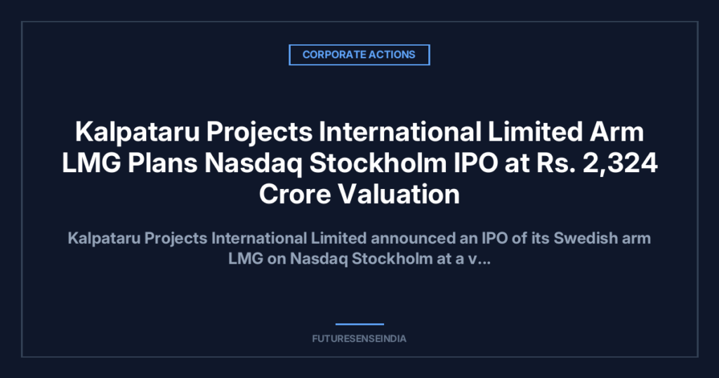 Kalpataru Projects Swedish Subsidiary Linjemontage Plans Nasdaq Stockholm IPO at Up to ₹2,324 Crore Valuation
