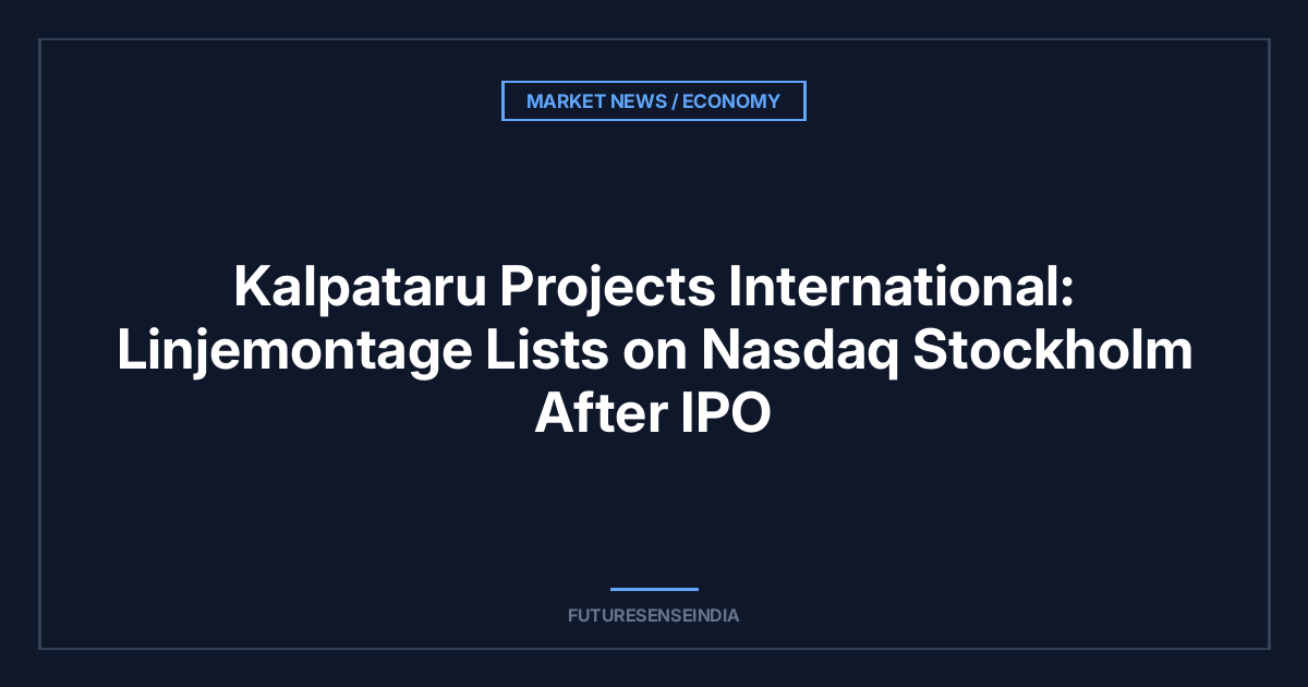 Kalpataru Projects International: Linjemontage Lists on Nasdaq Stockholm After IPO