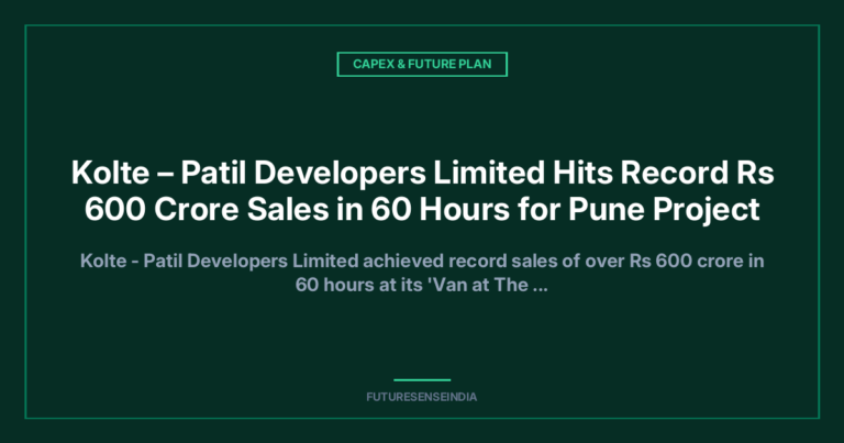 Kolte-Patil Developers Records ₹600 Crore Sales in 60 Hours at Pune Project