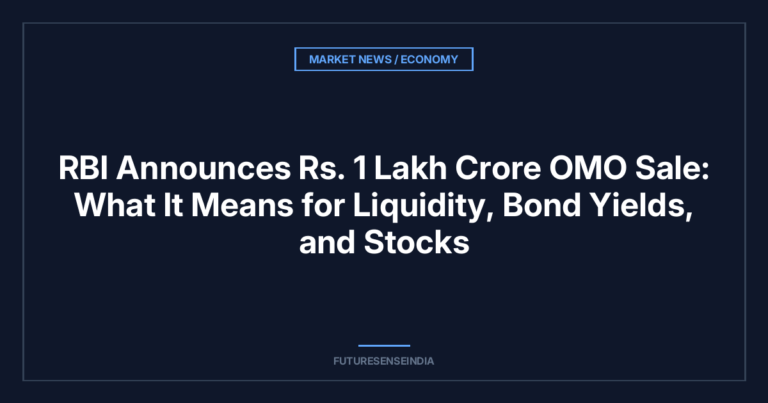 RBI Announces ₹1 Lakh Crore OMO Sale: What It Means for Liquidity, Bond Yields, and Stocks