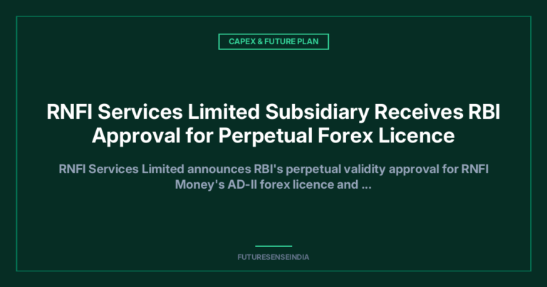 RNFI Services Gets Perpetual RBI Forex Licence, Expands Into MSME Trade Remittances