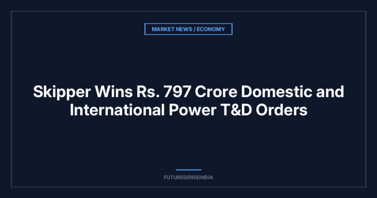 Skipper Wins ₹797 Crore Domestic and International Power T&D Orders