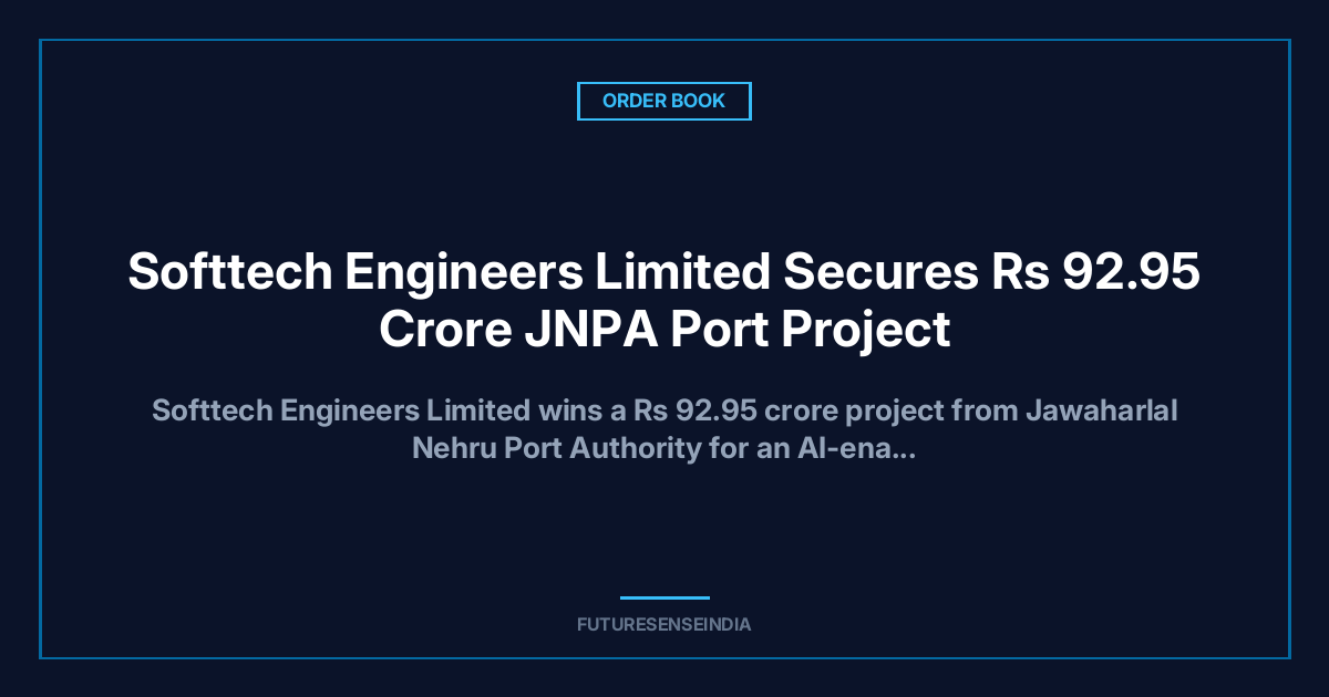 SoftTech Engineers Secures ₹92.95 Crore JNPA Project for AI-Enabled Digital Twin