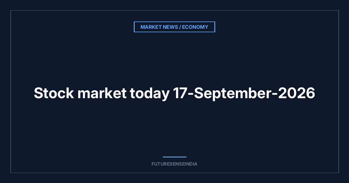 Stock Market Today: Nifty, Bank Nifty, Top Gainers & Losers – September 17, 2026