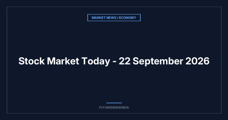 Stock Market Today — 22 September 2026
