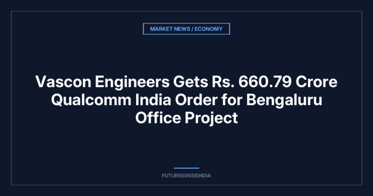 Vascon Engineers Gets ₹660.79 Crore Qualcomm India Order for Bengaluru Office Project