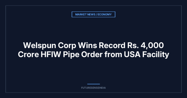 Welspun Corp Wins Record ₹4,000 Crore HFIW Pipe Order from USA Facility